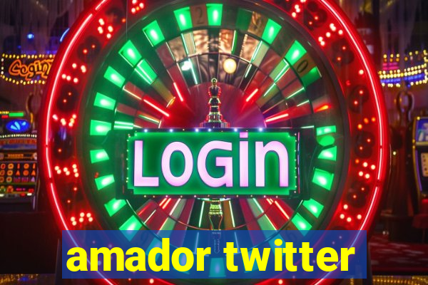 amador twitter